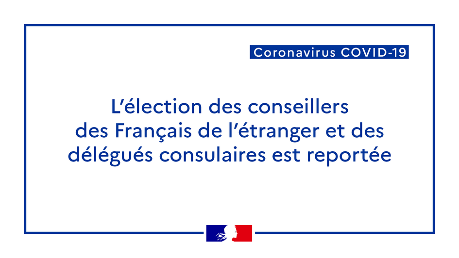 L'élection des conseillers de Français de l'étranger et des délégués consulaires est reportée - PNG